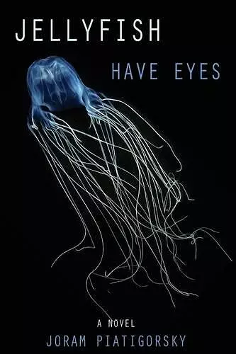 Jellyfish Have Eyes cover