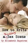How to Write a Sizzling Sex Scene cover