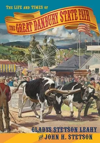 The Life and Times of the Great Danbury State Fair cover