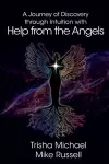 A Journey of Discovery through Intuition with Help from the Angels cover