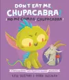 Don't Eat Me, Chupacabra! / ¡No Me Comas, Chupacabra! cover