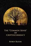 The Common Sense of Cryptocurrency cover