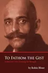 To Fathom The Gist Volume III cover