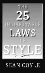 The 25 Indisputable Laws of Style cover