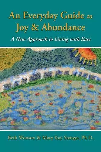 An Everyday Guide to Joy & Abundance cover