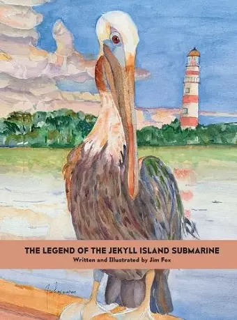 The Legend of the Jekyll Island Submarine cover