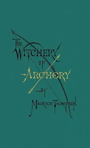 The Witchery of Archery cover