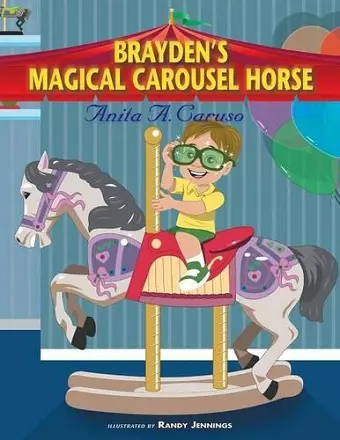 Brayden's Magical Carousel Horse cover