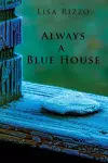 Always a Blue House cover