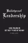 Bulletproof Leadership cover