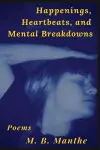 Happenings, Heartbeats, and Mental Breakdowns cover