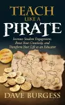 Teach Like a Pirate cover