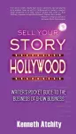 Sell Your Story to Hollywood cover