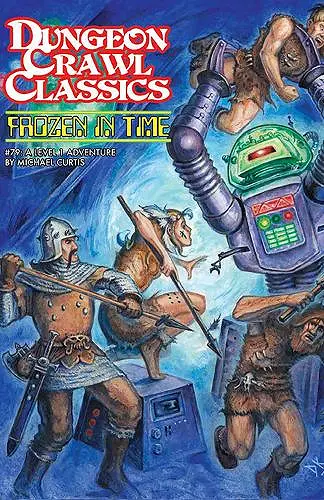 Dungeon Crawl Classics #79: Frozen in Time cover