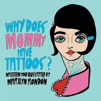 Why Does Mommy Have Tattoos? cover