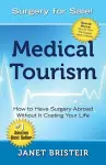 Medical Tourism - Surgery for Sale! cover