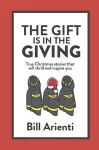 The Gift Is In The Giving cover