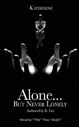 Alone...But Never Lonely cover