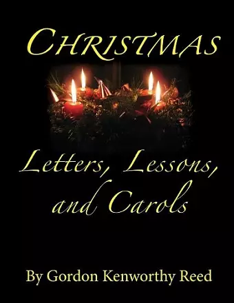 Christmas Letters, Lessons, and Carols cover