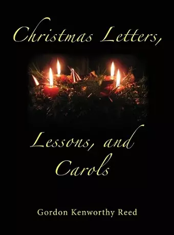 Christmas Letters, Lessons, and Carols cover