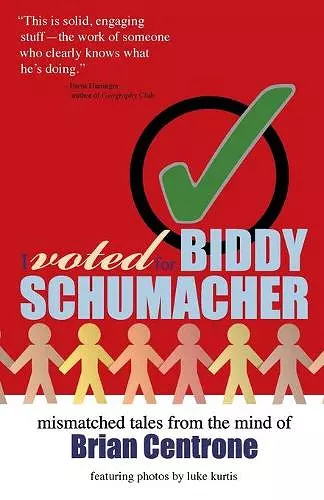 I Voted for Biddy Schumacher cover