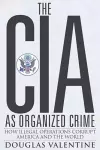 The CIA as Organized Crime cover