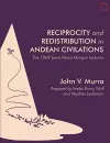 Reciprocity and Redistribution in Andean Civiliz – The 1969 Lewis Henry Morgan Lectures Lectures cover