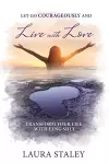 Let Go Courageously and Live with Love cover