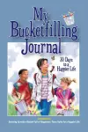 My Bucketfilling Journal: 30 Days to a Happier Life cover