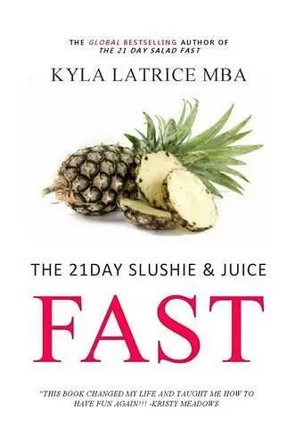 The 21 Day Slushie & Juice Fast cover