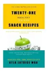 Twenty-One "Healthy" Ice Pop Snack Recipes cover