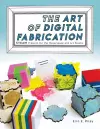 The Art of Digital Fabrication cover