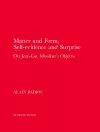 Matter and Form, Self-Evidence and Surprise cover