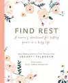 Find Rest: A Women's Devotional for Lasting Peace in a Busy Life cover