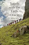 Travels with the Earth Oracle - Book One cover