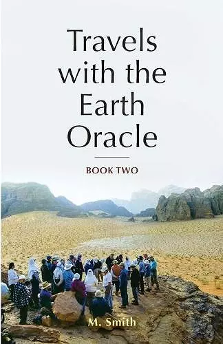 Travels with the Earth Oracle - Book Two cover