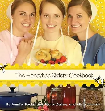 The Honeybee Sisters Cookbook cover