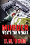 Murder Worth the Weight cover