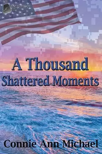 A Thousand Shattered Moments cover