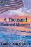 A Thousand Shattered Moments cover