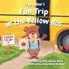 Giggly Bear's Fun Trip in the Yellow Bus cover