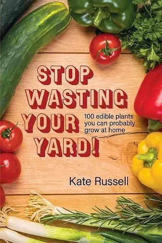 Stop Wasting Your Yard! cover