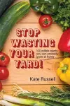 Stop Wasting Your Yard! cover
