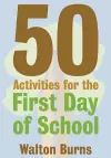 50 Activities for the First Day of School cover