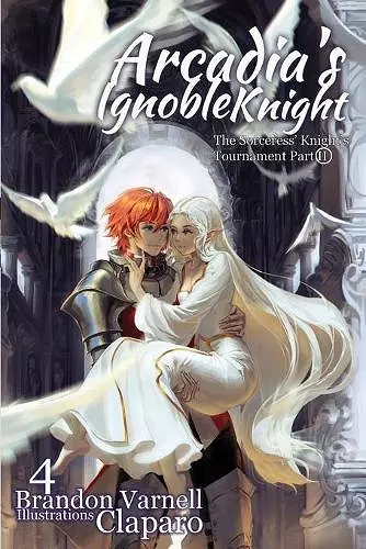 Arcadia's Ignoble Knight, Volume 4 cover