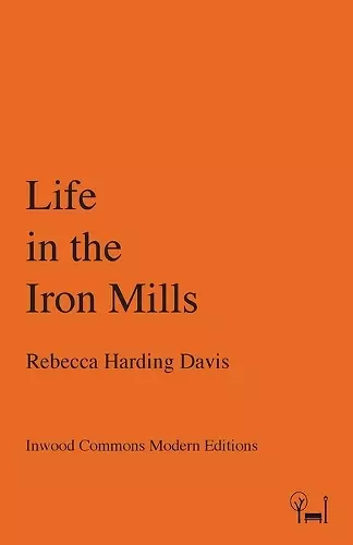 Life in the Iron Mills cover