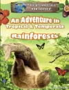 An Adventure in Tropical & Temperate Rainforests cover