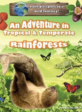 An Adventure in Tropical & Temperate Rainforests cover