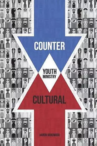 Countercultural Youth Ministry cover