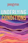 Underlying Conditions (Pangyrus 9) cover